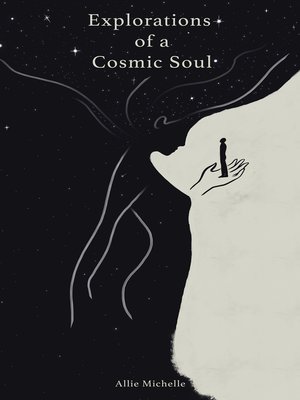 cover image of Explorations of a Cosmic Soul